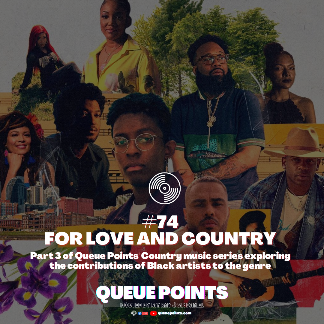 Show #74 - For Love & Country (Country Music Series Part 3)